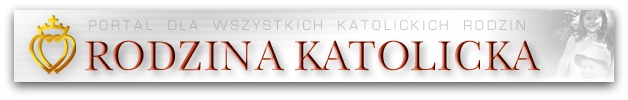 Rodzina katolicka - portal informacyjny